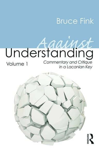 Against Understanding, Volume 1