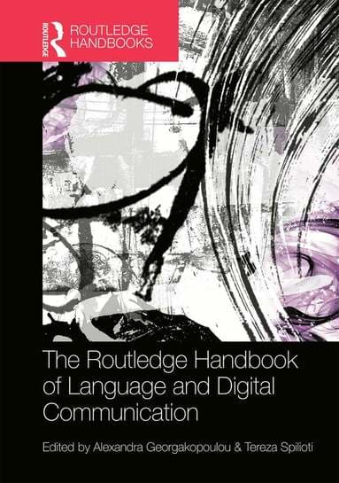 Routledge Handbook of Language and Digital Communication