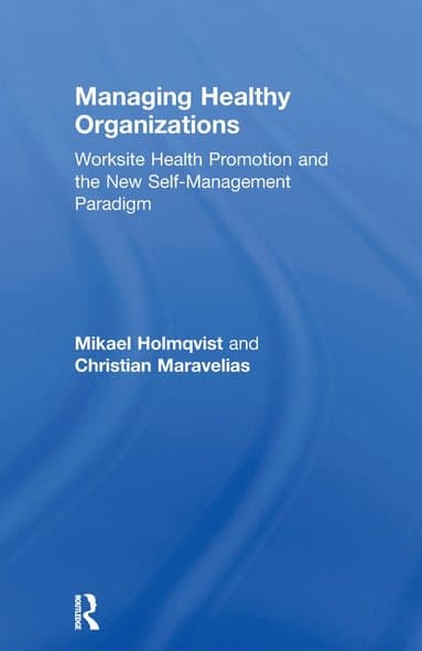 Managing Healthy Organizations