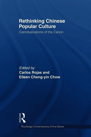 Rethinking Chinese Popular Culture