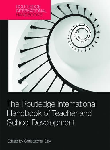 Routledge International Handbook of Teacher and School Development