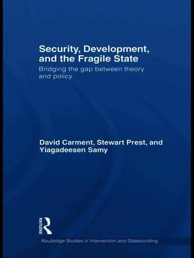 Security, Development and the Fragile State