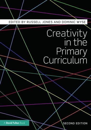 Creativity in the Primary Curriculum