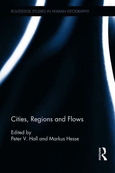 Cities, Regions and Flows