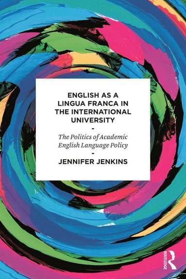 English as a Lingua Franca in the International University