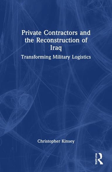 Private Contractors and the Reconstruction of Iraq