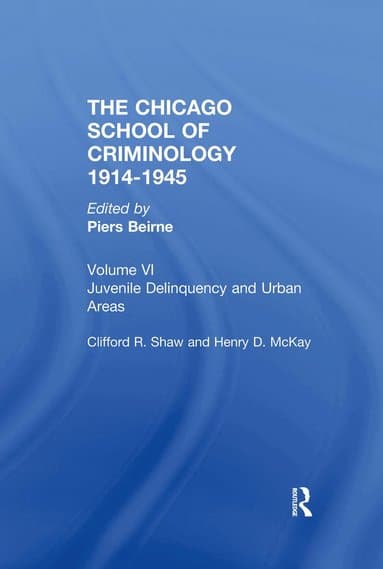 CHICAGO SCHOOL CRIMINOLOGY Volume 6