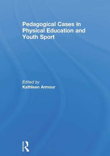 Pedagogical Cases in Physical Education and Youth Sport