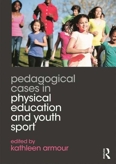 Pedagogical Cases in Physical Education and Youth Sport
