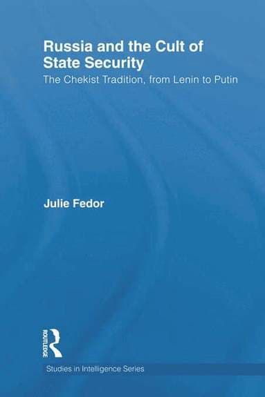 Russia and the Cult of State Security
