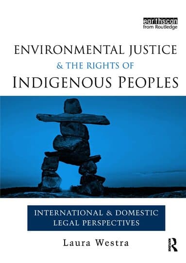 Environmental Justice and the Rights of Indigenous Peoples