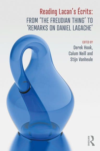 Reading Lacan's Écrits: From 'The Freudian Thing' to 'Remarks on Daniel Lagache'