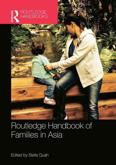 Routledge Handbook of Families in Asia