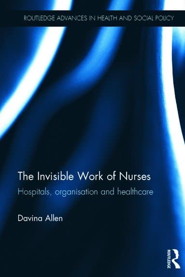 Invisible Work of Nurses