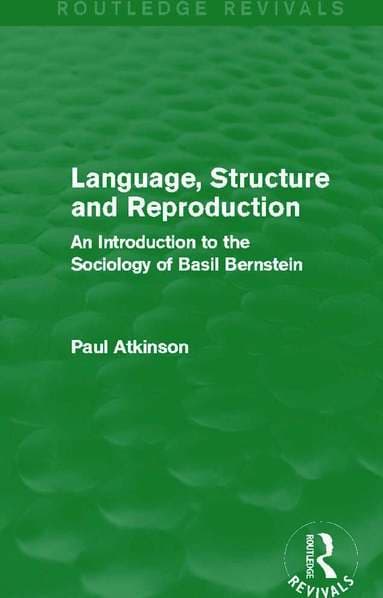 Language, Structure and Reproduction (Routledge Revivals)