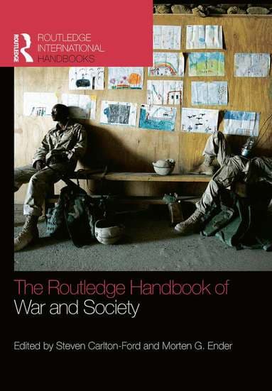 Routledge Handbook of War and Society