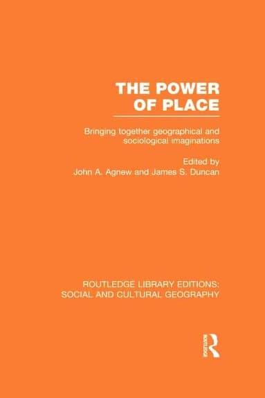 Power of Place (RLE Social & Cultural Geography)