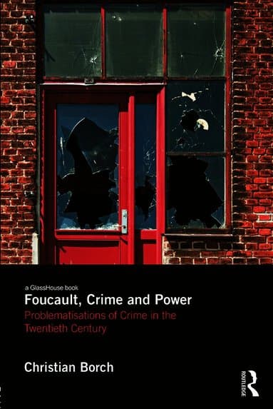 Foucault, Crime and Power