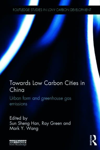 Towards Low Carbon Cities in China