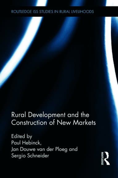 Rural Development and the Construction of New Markets