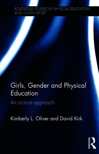 Girls, Gender and Physical Education