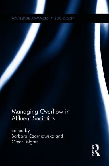 Managing Overflow in Affluent Societies