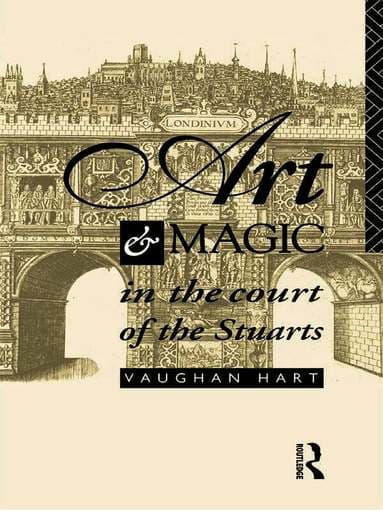 Art and Magic in the Court of the Stuarts