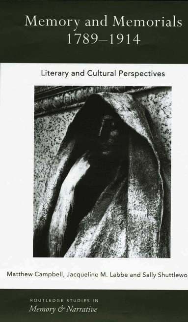 Memory and Memorials, 1789-1914