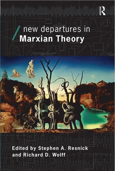 New Departures in Marxian Theory
