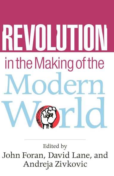 Revolution in the Making of the Modern World