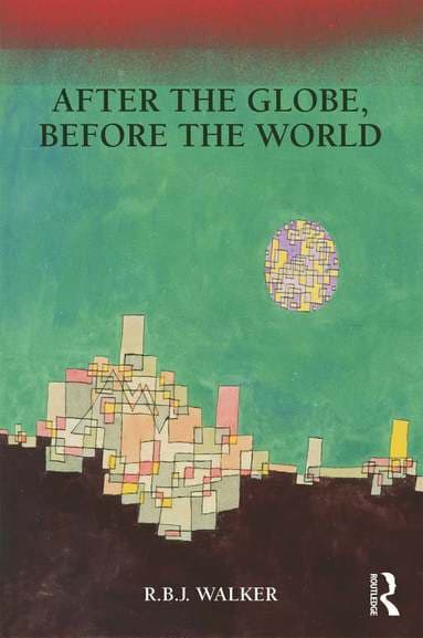 After the Globe, Before the World