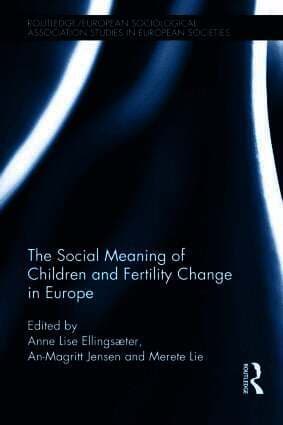 Social Meaning of Children and Fertility Change in Europe