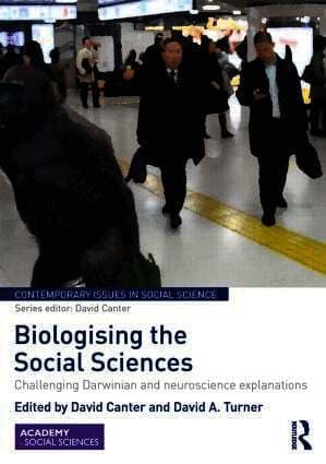 Biologising the Social Sciences
