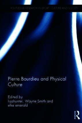 Pierre Bourdieu and Physical Culture