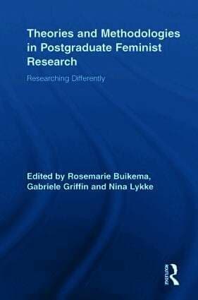 Theories and Methodologies in Postgraduate Feminist Research