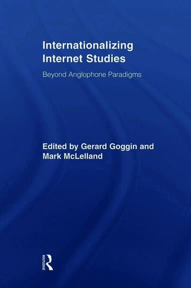 Internationalizing Internet Studies