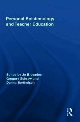 Personal Epistemology and Teacher Education