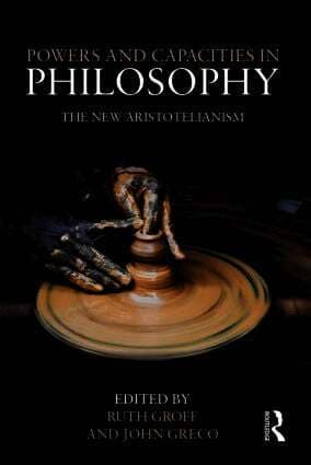 Powers and Capacities in Philosophy