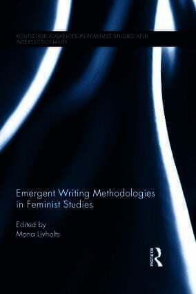 Emergent Writing Methodologies in Feminist Studies