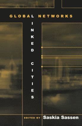 Global Networks, Linked Cities