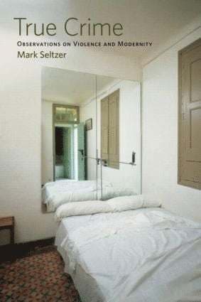 Mark Seltzer best book