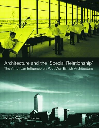 Architecture and the 'Special Relationship'