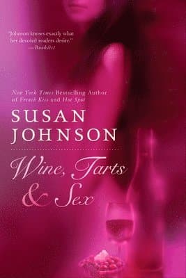 Wine, Tarts, & Sex