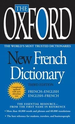 The Oxford New French Dictionary: Third Edition