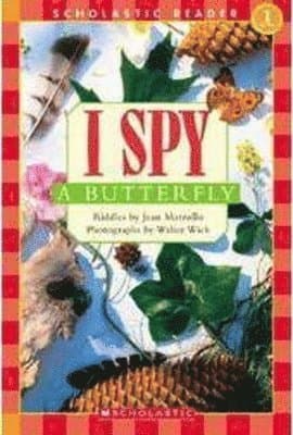 I Spy A Butterfly (scholastic Reader, Level 1)