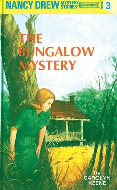 Nancy Drew 03: the Bungalow Mystery