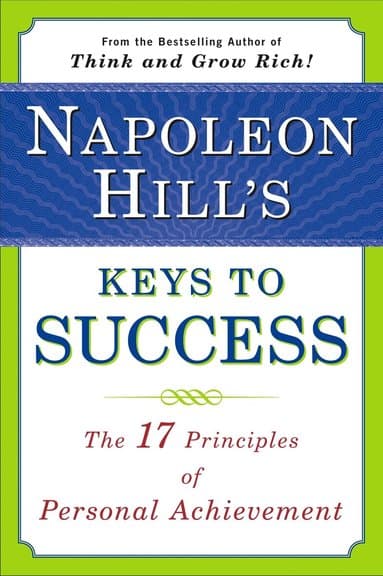 Napoleon Hill's Keys to Success