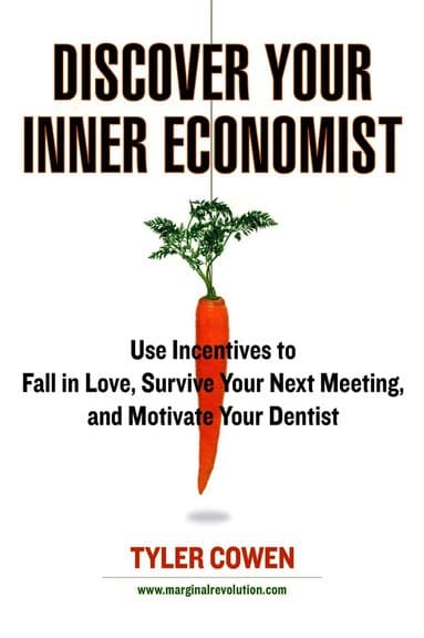 Discover Your Inner Economist
