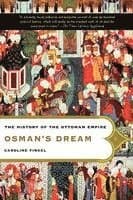 Osman's Dream: The History of the Ottoman Empire
