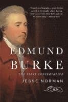 Edmund Burke: The First Conservative
